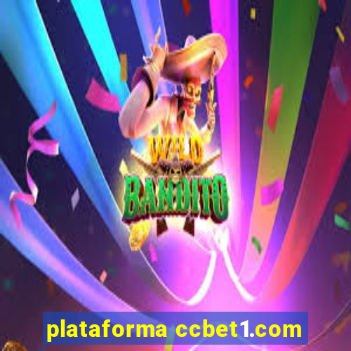 plataforma ccbet1.com